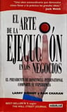 Libro El Arte De La Ejecución En Los Negocios, De Larry Bossidy / Ram Charan. Editorial Librerias Yenny, Tapa Blanda — imagen 1