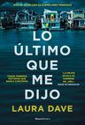 Libro Lo Último Que Me Dijo - Laura Dave — imagen 1