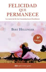 Felicidad Que Permanece Bert Hellinger — imagen 1