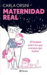 Libro Maternidad Real - Carla Orsini - Planeta — imagen 2