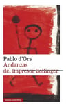 Andanzas Del Impresor Zollinger - D'ors, Pablo — imagen 1
