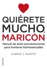 Quierete Mucho Maricon - Martin, Gabriel J (paperback — imagen 2
