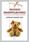 Padres Manipuladores Isabelle Nazare - Aga — imagen 10