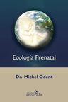 Ecología Prenatal Dr. Michel Odent — imagen 1