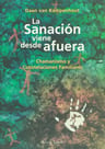 La Sanacion Viene Desde Afuera - Daan Van Kampenhout — imagen 4