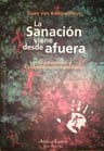 La Sanacion Viene Desde Afuera - Daan Van Kampenhout — imagen 1