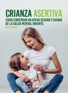 Crianza Asertiva  Milena González — imagen 1