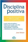 Disciplina Positiva, De Jane Nelsen. Editorial Ediciones Ruz, Tapa Blanda En Español, 2001 - Bestseller Internacional — imagen 1