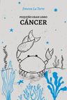 Pequeño Gran Libro Cancer La Torre, Jimena — imagen 1