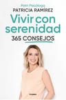 Vivir Con Serenidad. 365 Consejos. Ramirez, Patricia. — imagen 7