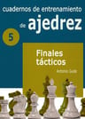Cuadernos De Entrenamiento De Ajedrez - Finales Tacticos — imagen 2