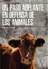 Un Paso Adelante En Defensa De Los Animales Oscar Horta — imagen 1