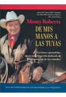 De Mis Manos A Las Tuyas Monty Roberts — imagen 2