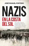 Nazis En La Costa Del Sol José Manuel Portero — imagen 1