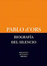 Biografia Del Silencio Pablo D'ors — imagen 3