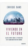Viviendo Del Futuro - Dans, Enrique (paperback) — imagen 2