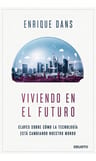 Viviendo Del Futuro - Dans, Enrique (paperback) — imagen 1