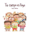 Tu Cuerpo Es Tuyo, De Lucia Serrano., Vol. 1.0. Editorial Nubeocho Ediciones, Tapa Dura, Edición 1.0 En Español, 2021 — imagen 2