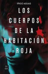 Los Cuerpos De La Habitacion Roja - Aguas, Iñigo — imagen 2