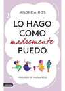 Libro Lo Hago Como Madremente Puedo — imagen 1