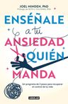Enséñale A Tu Ansiedad Quien Manda Joel Minden — imagen 1
