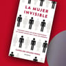La Mujer Invisible Caroline Criado Perez — imagen 4