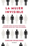 La Mujer Invisible Caroline Criado Perez — imagen 5