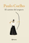 El Camino Del Arquero - Coelho, Paulo — imagen 1