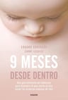 9 Meses Desde Dentro - Gratacos Solsona, Eduard — imagen 1