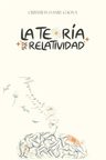 La Teoría De La Relatividad: Memorias & Margaritas, De Cristhian Daniel Gaona. Editorial Independently Published, Tapa Blanda En Español, 2023 — imagen 3