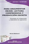 Para Argumentar Mejor. Lectura Comprensiva Y Prod. Escrita — imagen 1