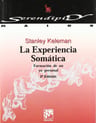 La Experiencia Somática: Formación De Un Yo Personal, De Stanley Keleman. Editorial Desclée De Brouwer En Español — imagen 1