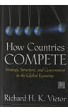 How Countries Compete Richard H. K. Vietor, De Vietor, Richard. Editorial Harvard Business School Press, Tapa Blanda En Inglés — imagen 1