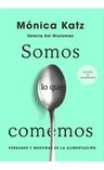 Somos Lo Que Comemos, De Mónica Katz. Editorial Katz, Mónica; Groisman, Valeria Sol En Español — imagen 1