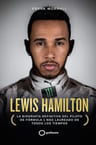 Lewis Hamilton Biografía Definitiva Del Piloto Frank Worrall — imagen 1