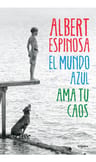 El Mundo Azul Ama Tu Caos Espinosa — imagen 3