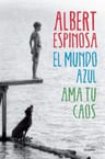 El Mundo Azul Ama Tu Caos Espinosa — imagen 1