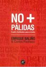 No + Palidas: Cuatro Actitudes Para El Exito Enrique Baliño — imagen 1