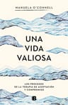 Una Vida Valiosa - Manuela O'connell — imagen 2