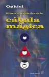 El Arte Y La Practica De La Cabala Magica Ophiel — imagen 1