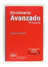 Diccionario Avanzado Primaria Equipo Pedagógico Ediciones Sm — imagen 1
