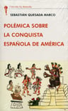 Polémica Sobre La Conquista Española De América — imagen 1