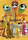 De Tom Y Jerry A Las Supernenas Mauricio José Schwarz — imagen 4