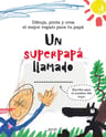 Un Super Papá Llamado — imagen 1