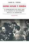 Entre Hitler Y Peron Juan B. Yofre — imagen 1