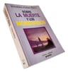 Sobre La Muerte Y Los Moribundos Kubler Ross Elisabeth Usado — imagen 3