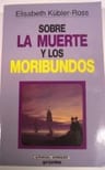 Sobre La Muerte Y Los Moribundos Kubler Ross Elisabeth Usado — imagen 1