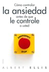 Cómo Controlar La Ansiedad Albert Ellis — imagen 3