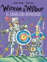 Winnie Y Wilbur El Caballero Revoltoso ( Coleccion Winnie Y — imagen 1