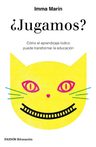 ¿ Jugamos ? Cómo El Aprendizaje Lúdico Imma Marín Santiago — imagen 2